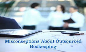 misconception about Outsourced bookkeeping